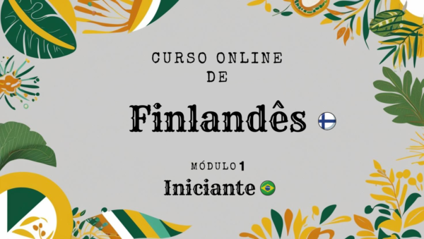 Curso de Finlandês para Iniciantes - Módulo Básico 1